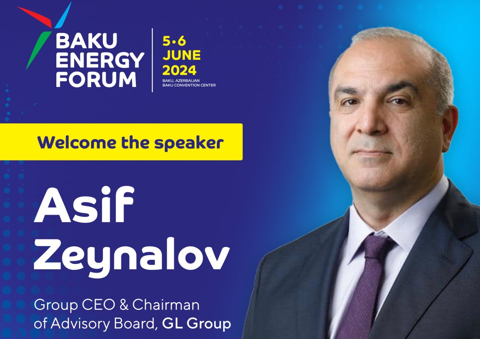 Asif Zeynalov is a speaker at the upcoming Baku Energy Forum